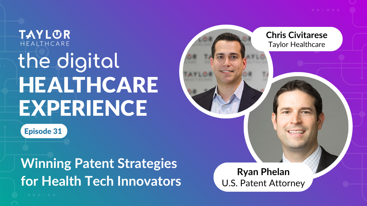 Featured image for article: The Digital Healthcare Experience - Winning Patent Strategies for Health Tech Innovators